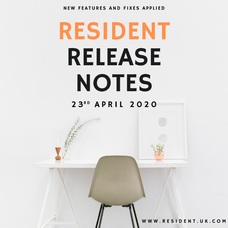 Resident Release Notes – 23rd April 2020