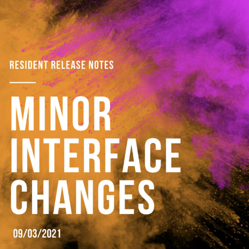 Resident Release Notes – 09th March 2021